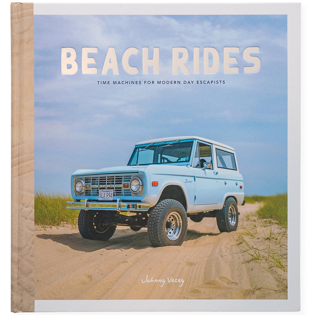 Beach Rides: Time Machines for Modern Day Escapists