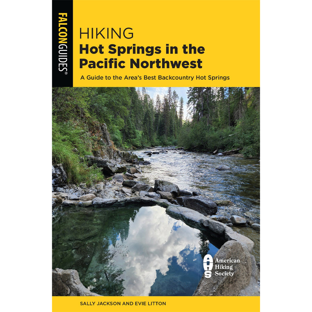 Hiking Hot Springs in the Pacific Northwest: A Guide to the Area’s Best Backcountry Hot Springs