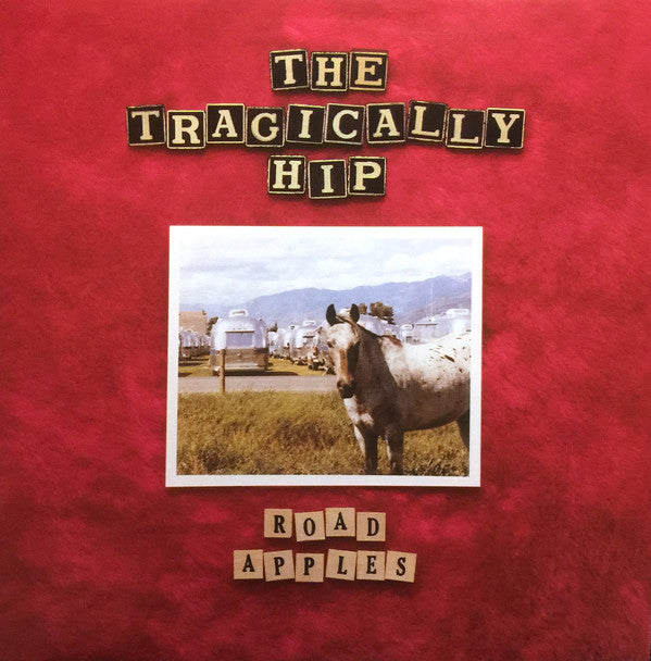 The Tragically Hip – Road Apples